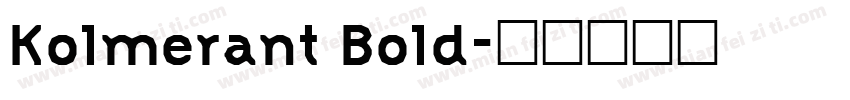 Kolmerant Bold字体转换